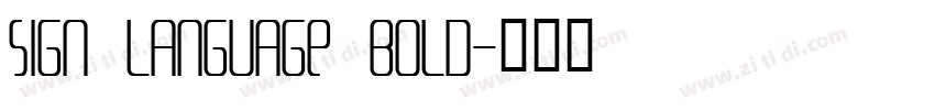 Sign Language Bold字体转换